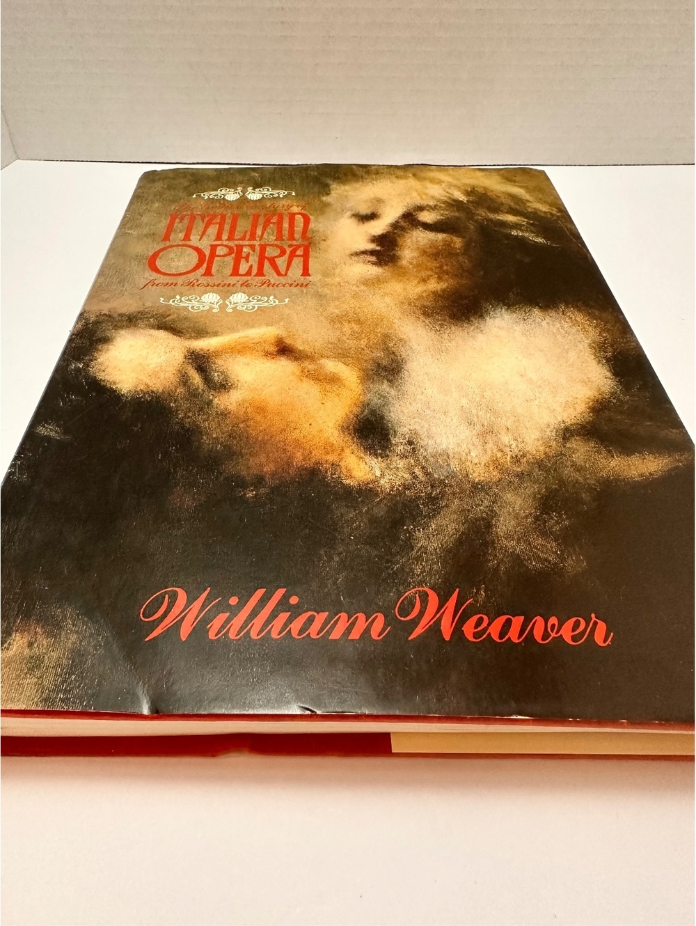 The Golden Century of Italian Opera: From Rossini to Puccini by William Weaver